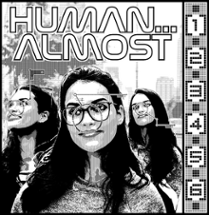 HUMAN… ALMOST – PLAYTEST VERSION Image