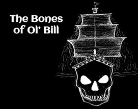 The Bones of Ol' Bill Image