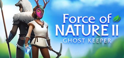 Force of Nature 2: Ghost Keeper Image