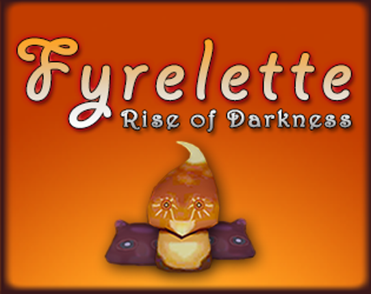 Fyrelette: Rise of Darkness Game Cover
