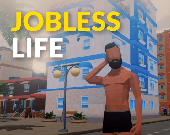Jobless Life (Beta) Game Cover