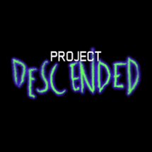 Project Descended Image