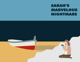 Sarah's Marvelous Nightmare Image