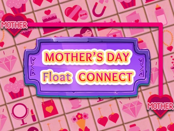 Mothers Day Float Connect Game Cover