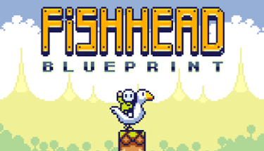 Fishhead: Blueprint Image