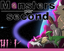 Monsters per second Image