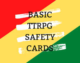 Basic TTRPG Safety Cards Image