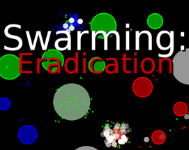Swarming: Eradication Image
