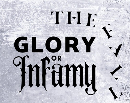 Glory or Infamy | The Fall Game Cover
