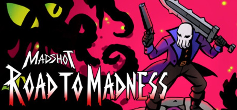 Madshot: Road to Madness Game Cover