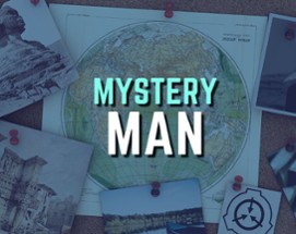 SCP - The Mystery Man (ARG) Image