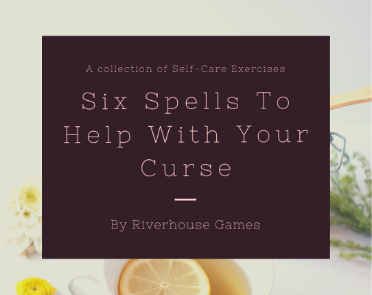 Six Spells To Help You With Your Curse Game Cover