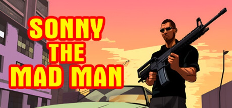 Sonny The Mad Man: Casual Arcade Shooter Game Cover