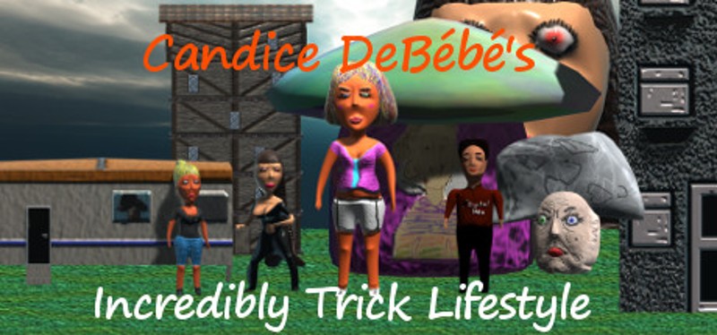 Candice DeBébé's Incredibly Trick Lifestyle Game Cover