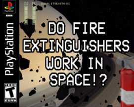 Do Fire Extinguishers Work in Space!? Image