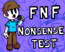 FNF Nonsense Test Image