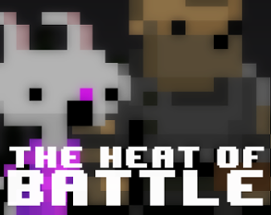 The Heat Of Battle Image