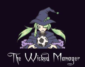 The Wicked Manager Image