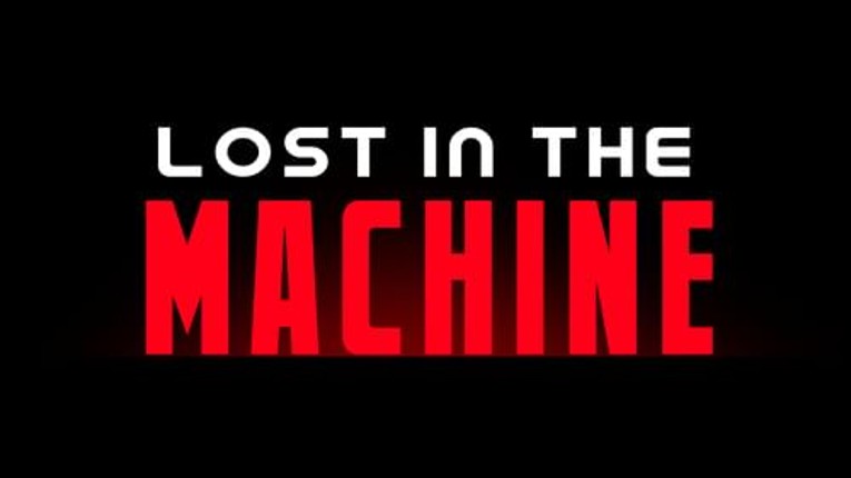 Lost In The Machine Game Cover