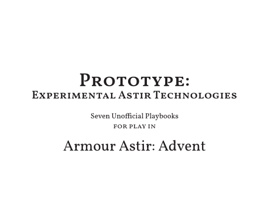 Prototype - Seven Playbooks for Armour Astir: Advent Game Cover