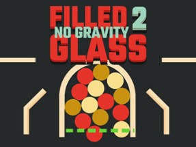 Filled Glass 2: No Gravity Image
