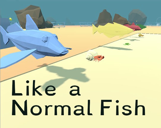 Like a normal fish Game Cover