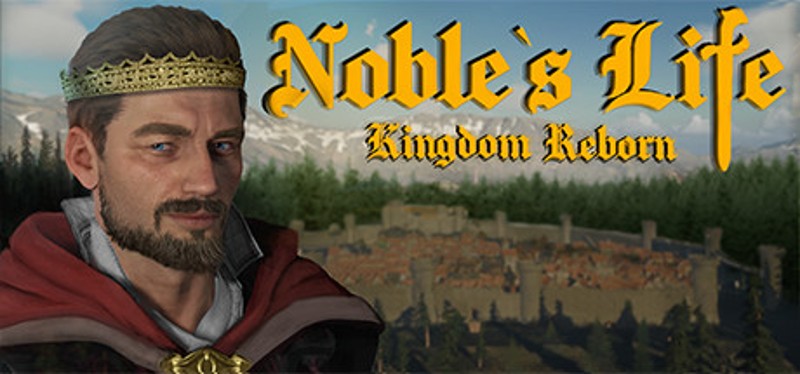 Noble's Life: Kingdom Reborn Game Cover