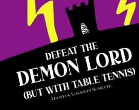 Defeat the Demon Lord (but with Table Tennis) Image