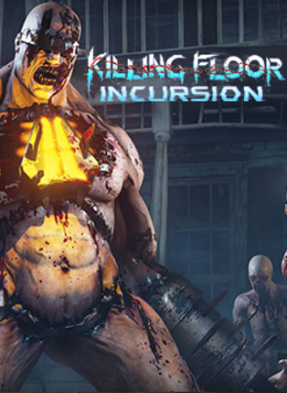 Killing Floor: Incursion Game Cover