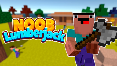 Idle Noob Lumberjack Image