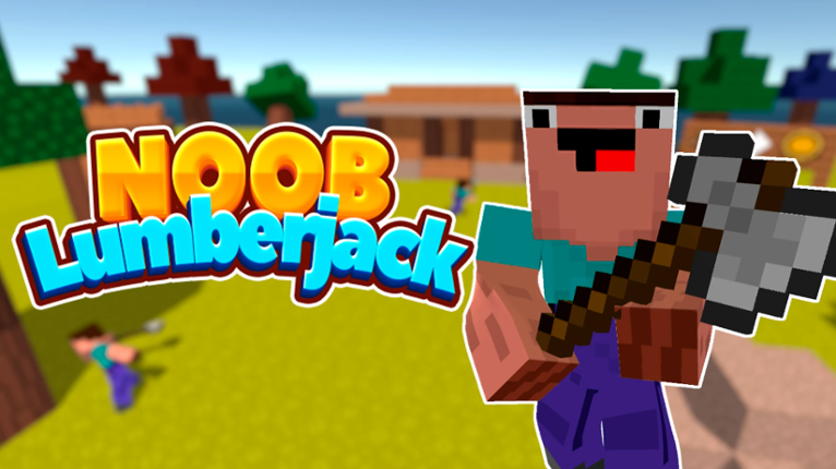 Idle Noob Lumberjack Game Cover