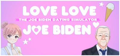 Love Love Joe Biden: The Joe Biden Dating Simulator Image