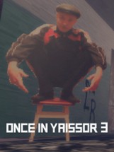 Once in Yaissor 3 Image