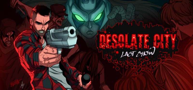 Desolate City: Last Show Game Cover
