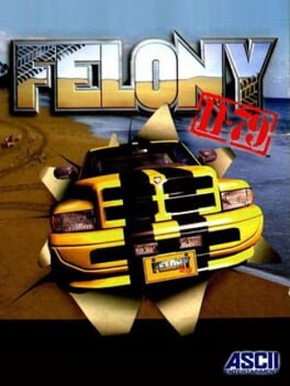 Felony 11-79 Game Cover