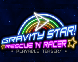 Gravity Star - Rescue 'n' Racer Image