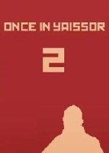 Once in Yaissor 2 Image