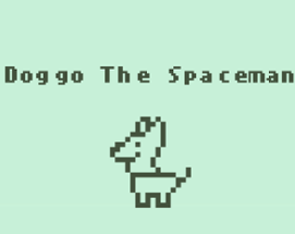 Doggo The Spaceman Image