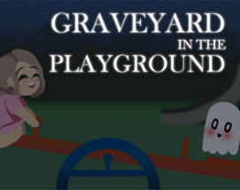 Graveyard in The Playground Image