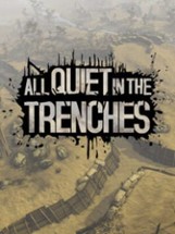 All Quiet in the Trenches Image