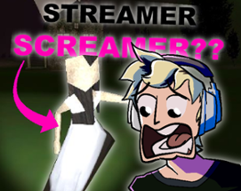 STREAMER SCREAMER Image