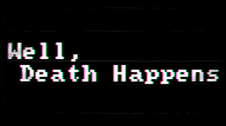 Well, Death Happens Game Cover