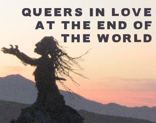 Queers in Love at the End of the World Game Cover