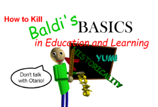 How to kill Baldi's Basics in Education and Learning Image