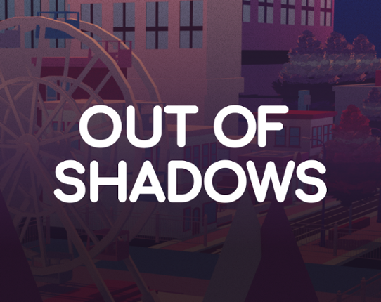 Out of Shadows Game Cover