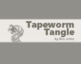 Tapeworm Tangle Image