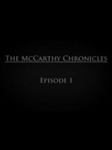 The McCarthy Chronicles: Episode 1 Image