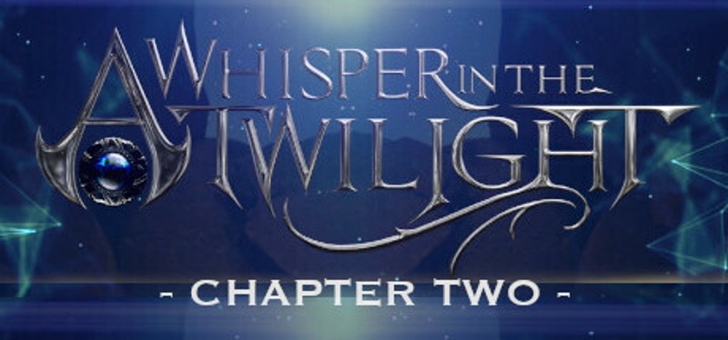 A Whisper in the Twilight: Chapter Two Game Cover