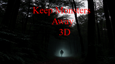 Keep Monsters Away: 3D (Early Access) Image