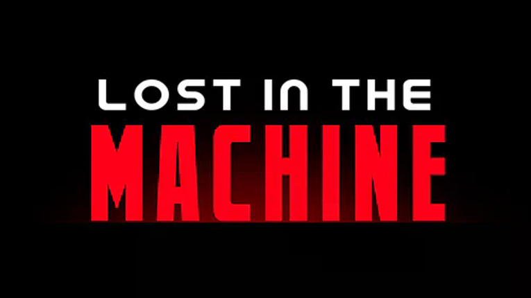 Lost In The Machine Game Cover